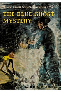 The Blue Ghost Mystery: A Rick Brant Science-Adventure Story by Harold L. (Harold Leland) Goodwin