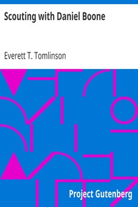 Scouting with Daniel Boone by Everett T. (Everett Titsworth) Tomlinson
