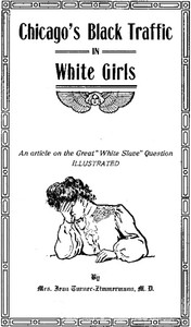 Chicago's Black Traffic in White Girls by Jean Turner-Zimmermann