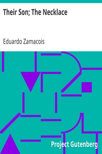 Their Son; The Necklace by Eduardo Zamacois