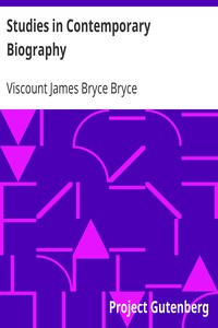 Studies in Contemporary Biography by James Bryce Bryce