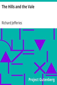 The Hills and the Vale by Richard Jefferies