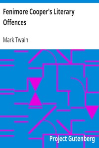 Fenimore Cooper's Literary Offences by Mark Twain
