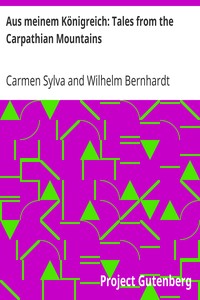 Aus meinem Königreich: Tales from the Carpathian Mountains by Carmen Sylva
