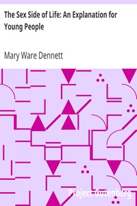 The Sex Side of Life: An Explanation for Young People by Mary Ware Dennett