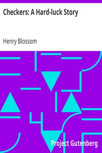 Checkers: A Hard-luck Story by Henry Blossom