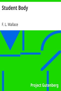 Student Body by F. L. (Floyd L.) Wallace