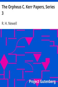 The Orpheus C. Kerr Papers, Series 3 by R. H. (Robert Henry) Newell