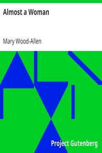 Almost a Woman by Mary Wood-Allen