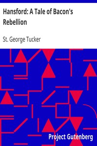 Hansford: A Tale of Bacon's Rebellion by St. George Tucker