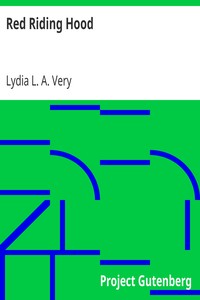 Red Riding Hood by Lydia L. A. (Lydia Louisa Anna) Very