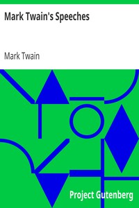 Mark Twain's Speeches by Mark Twain