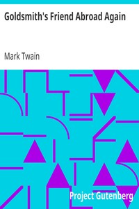 Goldsmith's Friend Abroad Again by Mark Twain