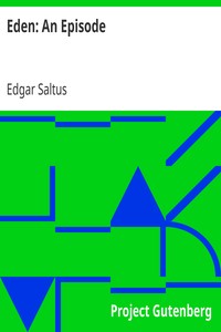 Eden: An Episode by Edgar Saltus