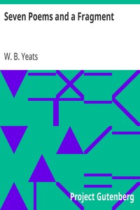 Seven Poems and a Fragment by W. B. (William Butler) Yeats