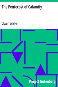 The Pentecost of Calamity by Owen Wister