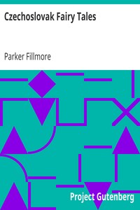 Czechoslovak Fairy Tales by Parker Fillmore