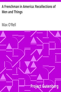 A Frenchman in America: Recollections of Men and Things by Max O'Rell