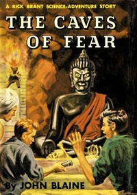 The Caves of Fear: A Rick Brant Science-Adventure Story by Harold L. (Harold Leland) Goodwin