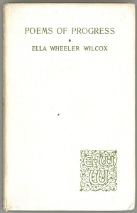 Poems of Progress and New Thought Pastels by Ella Wheeler Wilcox