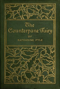 The Counterpane Fairy by Katharine Pyle