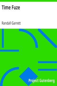Time Fuze by Randall Garrett