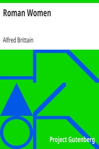 Roman Women by Alfred Brittain