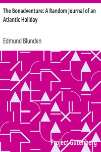 The Bonadventure: A Random Journal of an Atlantic Holiday by Edmund Blunden