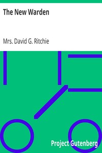The New Warden by David G. (David George) Ritchie
