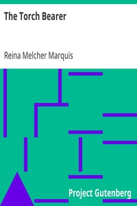 The Torch Bearer by Reina Melcher Marquis