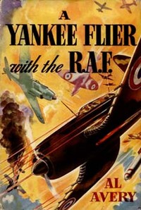 A Yankee Flier with the R.A.F. by Rutherford G. (Rutherford George) Montgomery