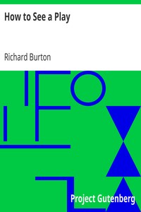 How to See a Play by Richard Burton