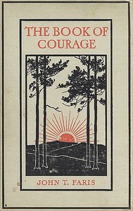 The Book of Courage by John T. (John Thomson) Faris