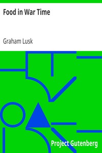 Food in War Time by Graham Lusk