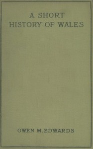 A Short History of Wales by Owen Morgan Edwards
