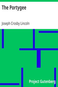 The Portygee by Joseph Crosby Lincoln