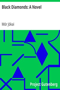 Black Diamonds: A Novel by Mór Jókai