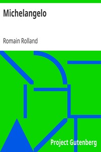 Michelangelo by Romain Rolland