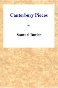 Canterbury Pieces by Samuel Butler