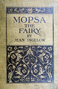 Mopsa the Fairy by Jean Ingelow