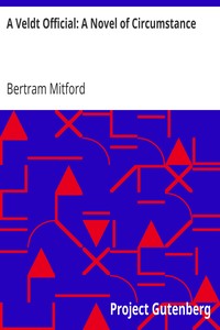 A Veldt Official: A Novel of Circumstance by Bertram Mitford