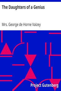 The Daughters of a Genius by George de Horne Vaizey