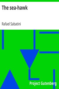 The sea-hawk by Rafael Sabatini