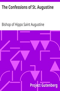 The Confessions of St. Augustine by Saint Augustine