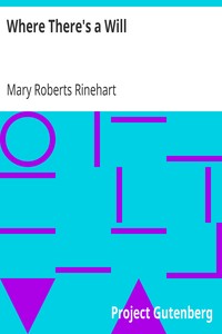 Where There's a Will by Mary Roberts Rinehart