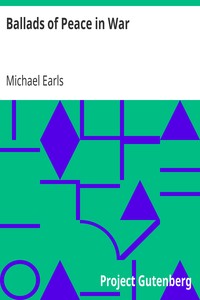 Ballads of Peace in War by Michael Earls