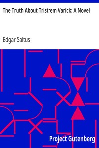The Truth About Tristrem Varick: A Novel by Edgar Saltus