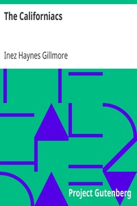 The Californiacs by Inez Haynes Gillmore