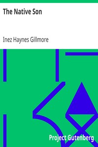 The Native Son by Inez Haynes Gillmore