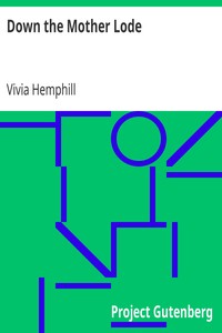 Down the Mother Lode by Vivia Hemphill